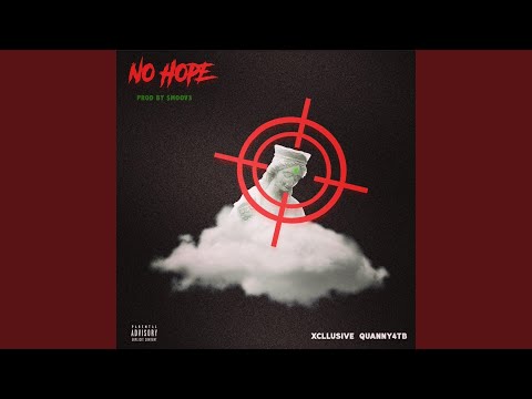 No Hope (feat. Quanny 4tb)