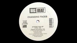 Changing Faces - Stroke You Up