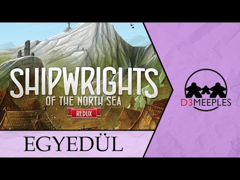 EGYSZEMÉLYES JÁTÉK: SHIPWRIGHTS OF THE NORTH SEA: REDUX - d3meeples