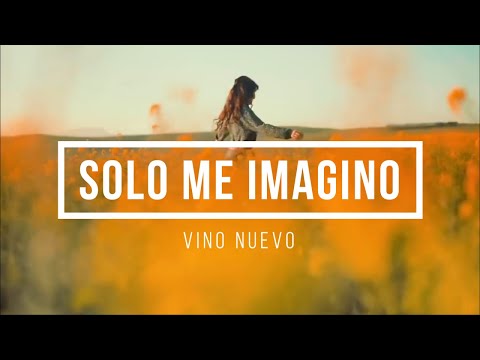 🔵 SOLO ME IMAGINO (con Letra) Vino Nuevo