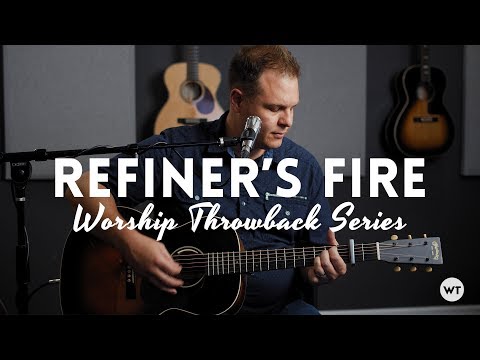 Worship Throwback - Refiner's Fire (acoustic) - Brian Doerksen, Vineyard Worship