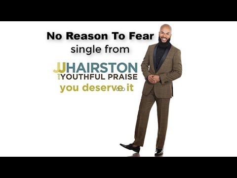 NO REASON TO FEAR (Lyric Video)  JJ Hairston & Youthful Praise