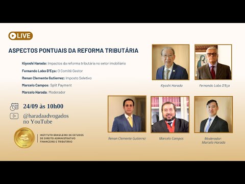 LIVE ESPECIAL – IBEDAFT – Aspectos Pontuais da Reforma Tributária