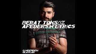 BERAT TOKSÖZ AFEDERSİN LYRİCS