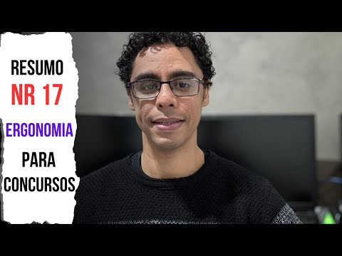 Summary of NR 17 for competitive exams: The aspects most frequently tested in exams!!!