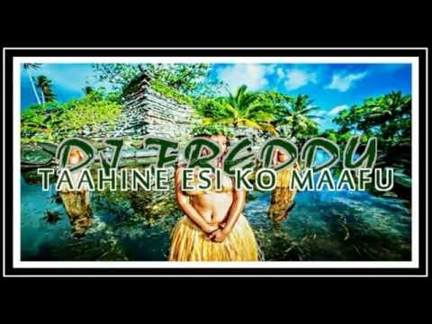 DJ FREDDY - TAAHINE ESI KO MAAFU REMIX