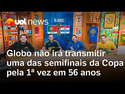 Globo não transmitirá uma das semifinais da Copa pela 1ª vez em 56 anos; exclusividade é da CazéTV