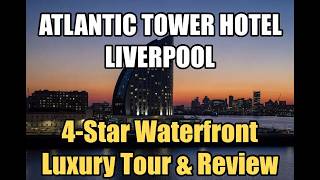 Atlantic Tower Hotel Liverpool