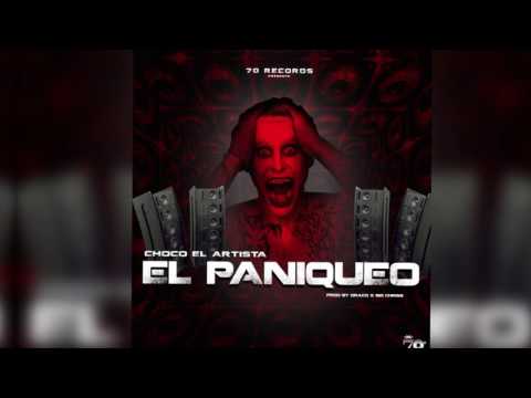 Choco El Artista - El Paniqueo