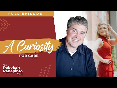 A Curiosity for Care with Tod Fetherling - YouTube