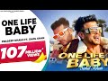 One Life Baby | Sahil Khan | Pradeep Dhaka Himidhaka AarPaarMusic