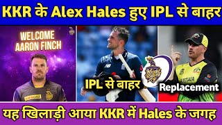KKR Opener Alex Hales Pulled Out IPL 2022 | Replacement Announced | New players KKR
