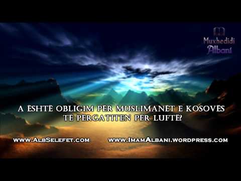 A është obligim për muslimanët e Kosovës  të përgatiten për luftë.