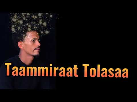 New oromic music Taammirat Tolasaa