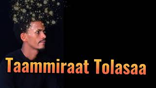 Download lagu New oromic music Taammirat Tolasaa mp3