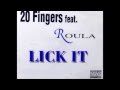 20 Fingers Feat. Roula - Lick It [RJGisinthehouse ...