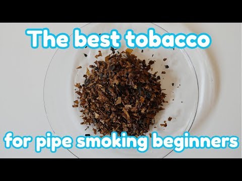 pipe smoking: the best tobacco for pipe smoking beginners