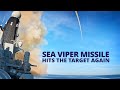 Sea Viper Missile Takes Out Supersonic Target