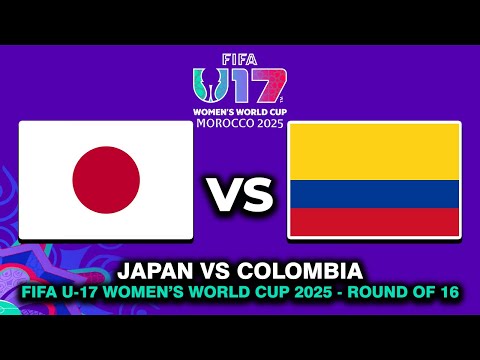 🔴 JAPAN VS COLOMBIA FIFA U-17 WOMEN'S WORLD CUP 2025 ROUND OF 16 MATCH PREVIEW, HEAD TO HEAD