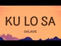 Oxlade - KU LO SA (Kulosa) (Lyrics)