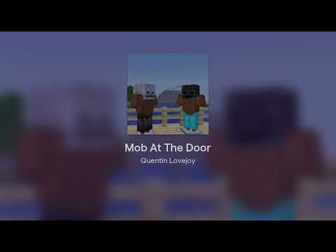Mob At The Door - A Minecraft Parody of "Frog On The Floor" by 100 gecs