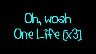 Hedley - One Life Lyrics