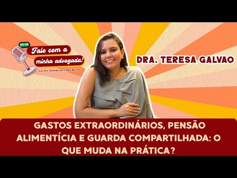 Gastos extraordinários, pensão alimentícia e guarda compartilhada: o que muda na prática?