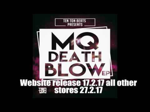 MQ feat Canning Mc - Frisky - Death Blow EP Website release date 17.2.17