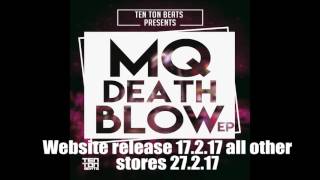 MQ feat Canning Mc - Frisky - Death Blow EP Website release date 17.2.17