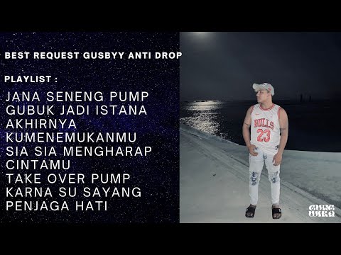 BEST REQUEST GUSBYY ANTI DROP !!! - DJ GUNG WIRA
