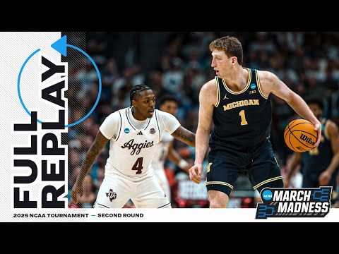 Michigan vs. Texas A&M - 2025 NCAA men's second round | FULL REPLAY