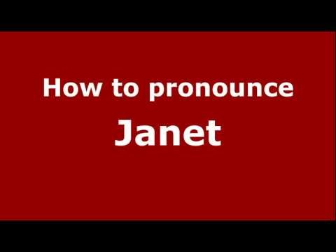 How to Pronounce Janet - PronounceNames.com