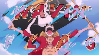 Download lagu One piece amv- Wavin' flag mp3 Download lagu One piece amv- Wavin' flag mp3
