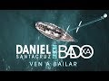 Daniel Santacruz feat. Badoxa - Ven a Bailar (Official Video UHD 4K) (Kizomba) Daniel Santacruz feat. Badoxa - Ven a Bailar (Official Video UHD 4K) (Kizomba)