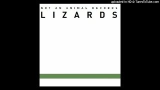 PREMIERE: Lizards - International Track [Not An Animal]