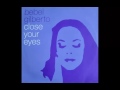 Bebel Gilberto - Close Your Eyes (Buffalo Bunch's War Orchestra Remix)