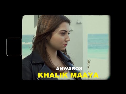 Anwaros - Khalik Maaya (Music Video)