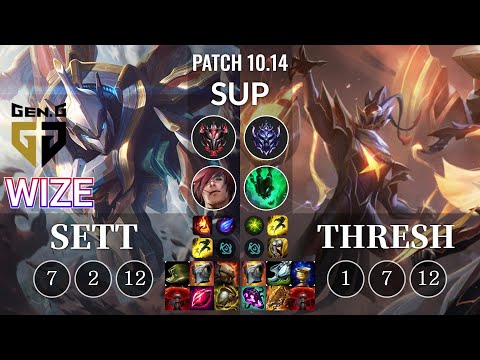 GEN Wize Sett vs Thresh Sup - KR Patch 10.14