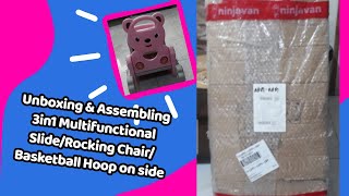 Unboxing & Assembling || 3in1 Multifunctional Slide/Rocking Chair/Basketball Hoop on Side