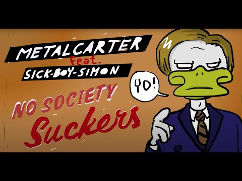 Video thumbnail for No Society Suckers