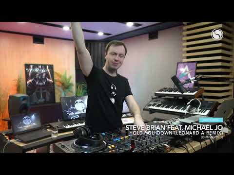 Steve Brian Ft. Michael Jo - Hold You Down (Leonard A Remix)  [Andrew Rayel's Find Your Harmony 252]