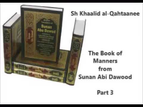 [Shaykh Khaalid al-Qahtaani] Lesson #3 - Kitaab al-Adab (Book of Manners)