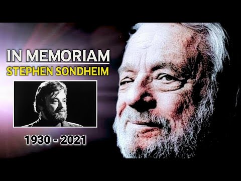 Tribute to STEPHEN SONDHEIM 1930 - 2021 | In Memoriam