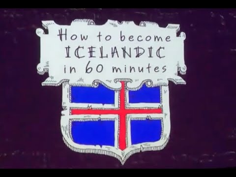 Must-watch Show - “How to become Icelandic in 60 minutes?”