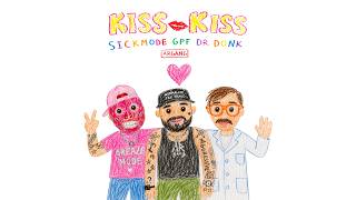 Download lagu Sickmode, GPF & Dr Donk - KISS KISS ( Videoclip) mp3