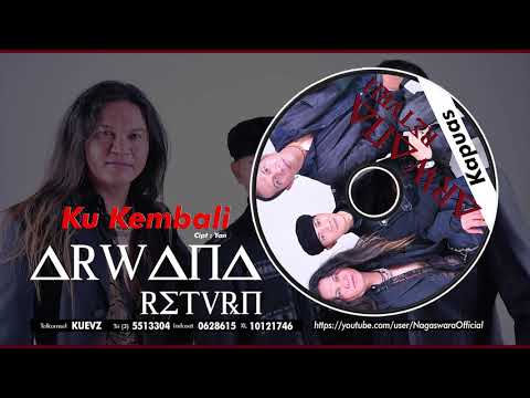 Arwana Return - Ku Kembali (Official Audio Video)
