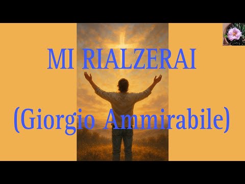 Mi rialzerai (Giorgio Ammirabile)