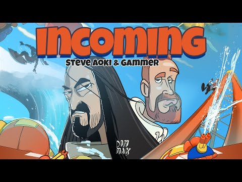 Steve Aoki & Gammer - Incoming [6/6]