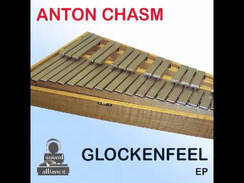 Anton Chasm - Glockenfeel (Breaks Remix)