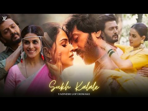 Sukh Kalale - Shreya Ghoshal [YADNESH Lofi Remake] Ajay - Atul | Slowed + Reverb | Marathi Lofi ❤️✨